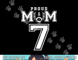 Custom Proud Football Mom Number 7 Personalized For Women png, sublimation copy