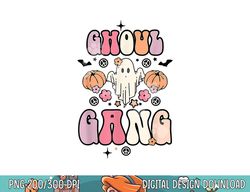 Ghoul Gang Groovy Hey Boo Pumpkin Boo Crew Funny Halloween png, sublimation copy
