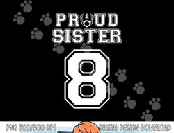 Custom Proud Football Sister Number 8 Personalized Women png, sublimation copy