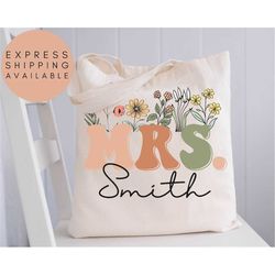 Wildflowers Mrs Tote Bag,Personalized Mrs Gift, uture Bride Gifts,Custom Gift For Bride Tote Bag,Wedding Gift,Bridal Sho