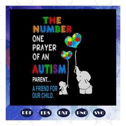 The number one prayer, autism svg, autism shirt, autism kid, autism awareness svg, autism mom svg, autism gift, autism m