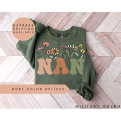 Nan Sweatshirt,Nan Wildflowers Sweatshirt,Nan Sweater,Nan Crewneck,Mothers Day Gift For Nan,Grandma Sweater,Nan Gifts,Pr