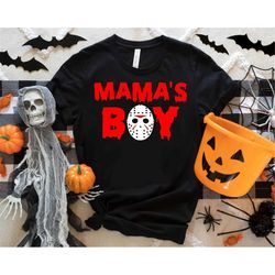 Mama's Boy SVG, Boys Halloween Shirt svg, Boy Halloween design, Jason Mama's Boy Shirt, Halloween Mom Shirt