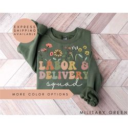 Wildflowers Labor and Delivery Nurse Crewneck Sweatshirt, Mother Baby Nurse Shirt, OB Nurse Sweater, Labor and Delivery