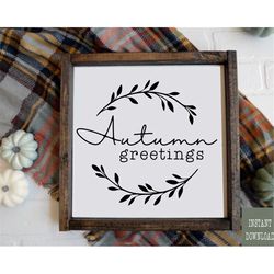Autumn Greetings SVG, Fall Sign SVG, Fall png, svg, dxf, eps and png files included cameo, cricut