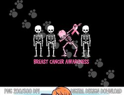 Dabbing Skeleton Pink Ribbon Breast Cancer Halloween png,sublimation copy
