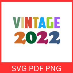 Vintage 2022 Retro Svg | VINTAGE 2022 SVG DESIGN | Vintage 2022 Sublimation Designs| Printable Art | Digital Download