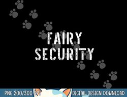 Halloween Dad Mom Daughter Adult Costume Fairy Security png, sublimation copy