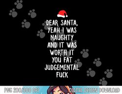 dear santa funny inappropriate christmas png, sublimation copy