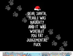 Dear Santa Funny Inappropriate Christmas png, sublimation copy