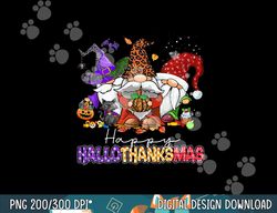 Happy Hallothanksmas Gnomes Halloween Thanksgiving Christmas png, sublimation copy