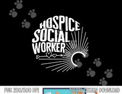 Hospice Social Worker Palliative Registered Nurse Social Wor  png, sublimation copy