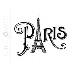 PARIS Svg Cut Files Clipart Downloads | Eiffel Tower Svg | Paris Svg Dxf Pdf Silhouette | Eiffel Tower Shirt Svg Clipart