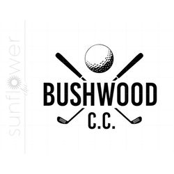 Bushwood Country Club SVG Clipart | Bushwood CC Silhouette Cut File | Golf Bushwood CC Svg Jpg Eps Pdf Png Dxf Download