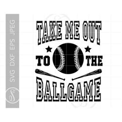 Baseball Quote Take Me Out To The Ballgame Svg Sign Art Cut File Sports Downloads | Baseball Party Svg Dxf Pdf Silhouett