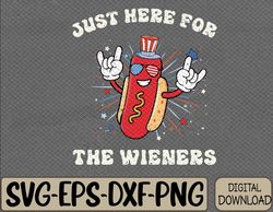 I'm Just Here For The Wieners Funny Fourth of July Svg, Eps, Png, Dxf, Digital Download