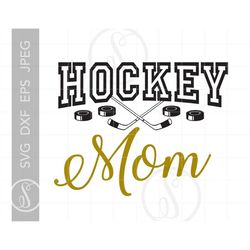 Hockey Mom Svg Cut Files | Hockey Mom T-Shirt Downloads | Hockey Mom Svg Cut Files Dxf Pdf Silhouette Art | Sports Svg S