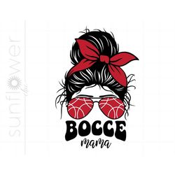 Bocce Mama Svg | Bocce Ball Life Messy Bun Svg Cut Files | Bocce Life Svg Shirt Printable Cricut Silhouette | Bocce Ball