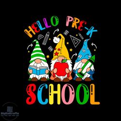 School Gnomes Shirt Svg Hello Pre K Crayon Vector, Cute Gift For Kindergarten Svg Diy Craft Svg File For Cricut, Prescho