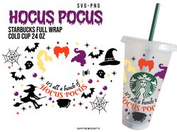Hocus Pocus Full Wrap SVG 24 oz, Halloween Starbucks Cup Svg, Its All A Bunch Of Hocus Pocus, Witch svg for Cricut