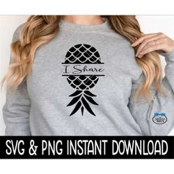 I Share Upside Down Pineapple SVG, PNG, Swinger SvG, Swinger PNG, Instant Download, Cricut Cut Files, Silhouette Cut Fil