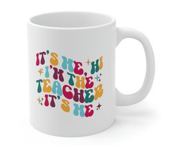 It's Me, Hi I'm The Teacher It's Me 11 oz Ceramic Coffee Mug, Swiftie Teacher, Teacher Appreciation Gift, Teacher Gift,