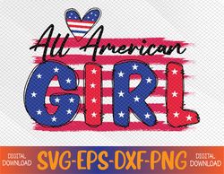 All American Girls 4th of July Daughter Svg, Eps, Png, Dxf, Digital Download