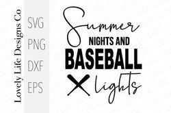 summer nights and baseball lights svg. baseball life png. baseball mom svg. sport mom svg. baseball shirt svg. baseball