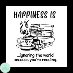 Happiness Is Reading Silhouette Vector Gift For Librarian Svg, Shirt For Book Lover Svg Files For Cricut, Silhouette Sub