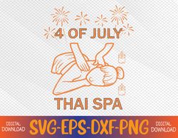 4 Of July Celebrate Thai Spa Svg, Eps, Png, Dxf, Digital Download