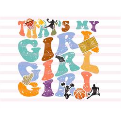 that's my girl svg, favorite basketball player svg, basketball shirt svg, basketball family svg, mom  svg, basketball si