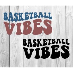 Basketball Vibes Svg, Basketball Mom Svg, Basketball Fan Svg, Basketball Life Svg, Basketball Dad Svg, Sports T-Shirt SV