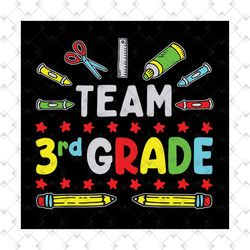 I team 3rd grade,3rd grade svg, 3rd grade shirt, gift for 3rd grade,student gift, teacher shirt,kindergarten svg, kinder