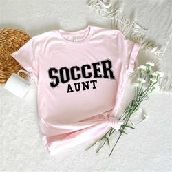 Soccer Aunt Svg, Soccer Svg, Soccer Fan Svg, Soccer Aunt Shirt Svg, Soccer Family Svg, Cheer Aunt Svg, Soccer Season Svg
