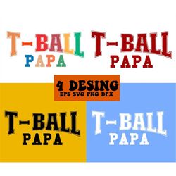 T-Ball Papa Svg, Baseball Svg, T-Ball Svg, T-Ball Season Svg, T-Ball Family Svg, T-Ball Fan Svg, T-Ball Papa T-Shirt Svg