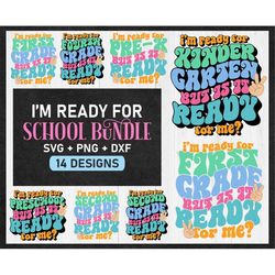 Back to School SVG Bundle, I'm Ready for First Grade But is it Ready for Me SVG, Hello Kindergarten svg, Retro School sv