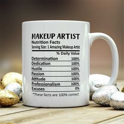 Makeup Artist Mug, Makeup Artist Gift, Makeup Artist Nutritional Facts Mug,  Best Makeup Artist Gift, Makeup Artist Grad