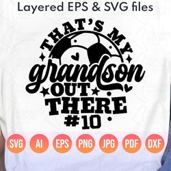 soccer grandma svg| that's my grandson out there svg| diy custom number| grandparents of a soccer player gift| grandpa