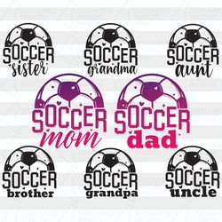 Soccer Svg Bundle| Soccer Family Matching Gifts Shirts & Tumblers| Soccer Mom Svg| Soccer Fan Digital Cricut, Silhouette