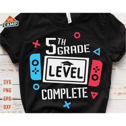 5th Grade Level Complete svg, 5th Grade svg, End of School svg, Fifth Grade svg, Last day of School svg, Graduation Vide