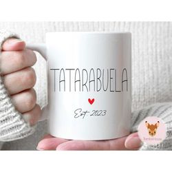 Tatarabuela - Tatarabuela Gift, Tatarabuela Mug, New Tatarabuela Gift, New Great Great Grandma, Pregnancy Announcement,