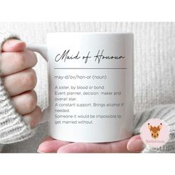 Maid of Honour - Custom Wedding Proposal Mug, Maid of Honor Gift, Custom Maid of Honor Name Mug, Maid of Honour Gift, Cu