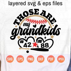 Baseball Grandma Svg Png| Those are my Grandkids Svg| Grandpa of 2| DIY Custom Tball Player Number| Digital Baseball