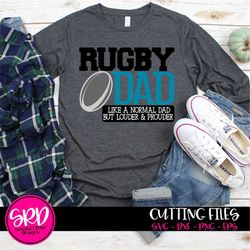 Rugby SVG, Rugby dad svg, Sports svg, Rugby dad life, Loud and Proud svg, Rugby mom svg, shirt svg, Rugby Vector, cut fi