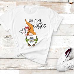 But first, coffee, Gnome svg,  Studio3, JPEG,PNG
