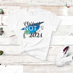 Graduation, Class of 2021, Colors can be changed message me with colors, PNG/JPEG,  bleached designs, Sublimation, This