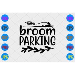QualityPerfectionUS Digital Download - Broom Parking - SVG File for Cricut, HTV, Instant Download