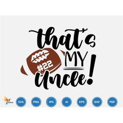 That's My uncle svg, American football svg, Football name, Football Season, Gift For my family, football family game day