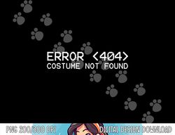 Error 404 costume not found funny Halloween 2019 programmer png, sublimation copy