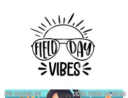 Field Day Vibes Funny Summer Glasses Teacher Kids Field Day  png, sublimation copy